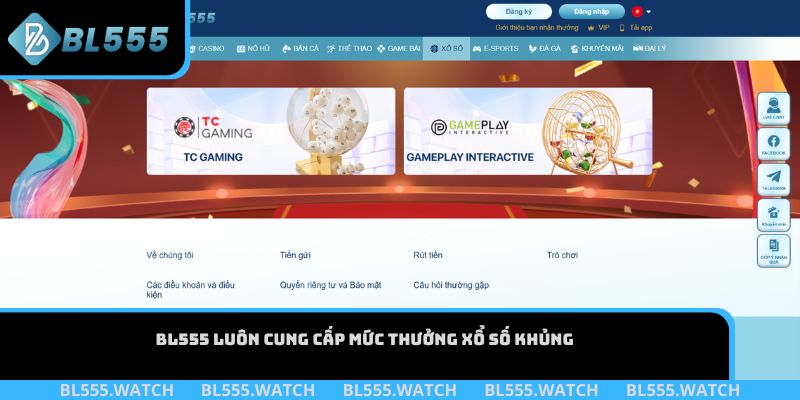 BL555 luôn cung cấp mức thưởng Xổ Số khủng